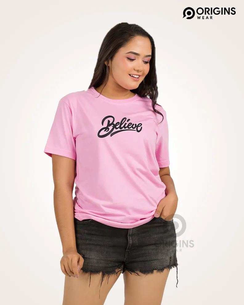 BELIEVE Taffy Pink Colour Cotton T-Shirt