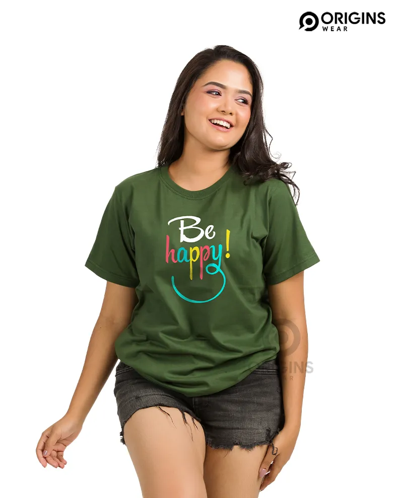 Be Happy Army Green Colour Men & Women Premium Cotton T-Shirt