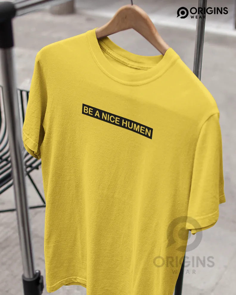 Be A Nice Lemon Yellow Colour Mens & Women Premium Cotton T-Shirt