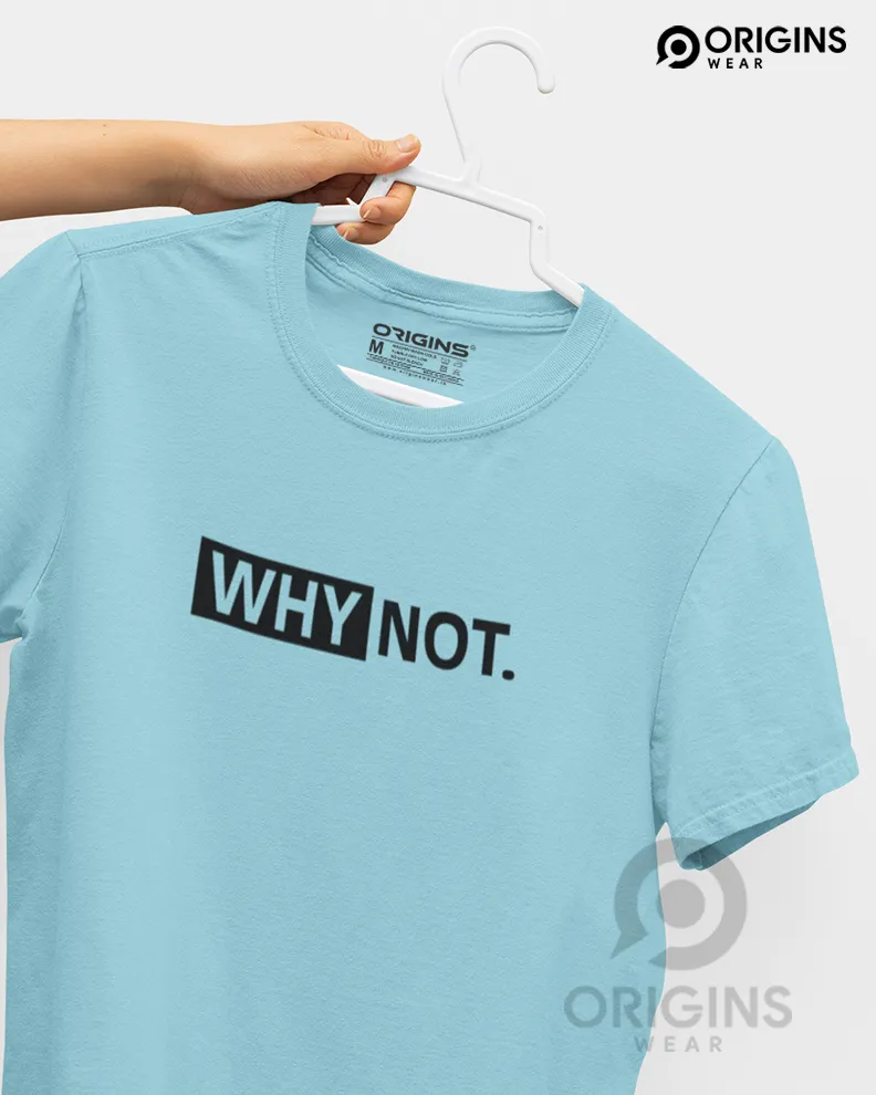 WHY-NOT Sky Blue Men & Women Premium Cotton T-Shirt