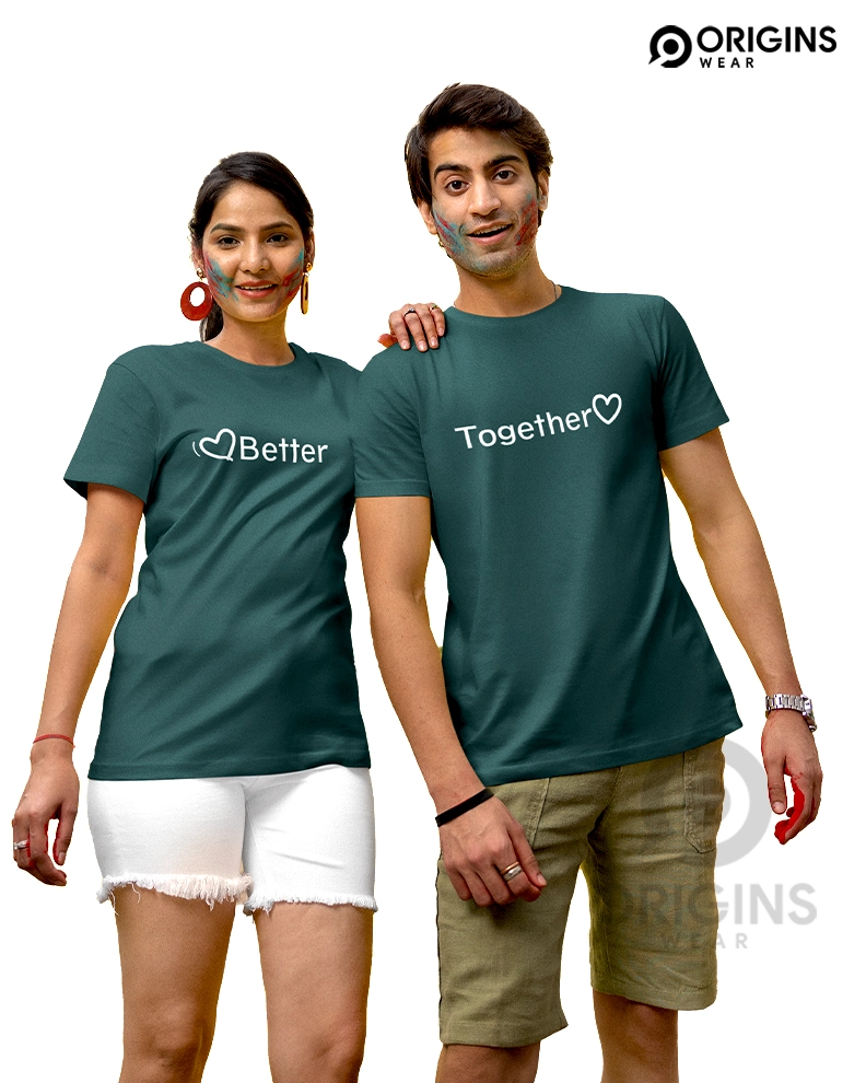 Better Together Forest Green Couple Unisex Premium Cotton T-Shirt